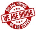 we are hiring stamp. we are hiring label. round grunge sign