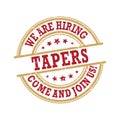 We are hiring Tapers - come and join us! Printable label