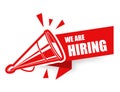 We are hiring, vacancy banner with vintage megaphone or loudspeaker, job announcement