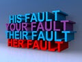 His fault your fault their fault her fault on blue