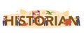 Historian typographic header concept. History science, paleontology Royalty Free Stock Photo