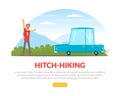 Hitchhiking or Thumbing with Man Character Stopping Car for Travelling Vector Landing Page Template