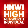 HNWI - High Net-Worth Individual acronym, business concept background