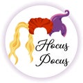 Hocus Pocus, Sanderson Sisters ,Witches Hair Cute Halloween Illustration