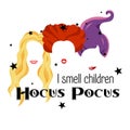 Hocus Pocus, Sanderson Sisters ,Witches Hair Cute Halloween Illustration