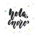 Hola, enero - hello, january in spanish, hand drawn latin lettering quote with colorful circles isolated on the white