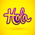 Hola, hello spanish text vector lettering illustration