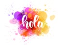 Hola lettering on watercolor splash