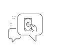 Hold Cash money line icon. Euro currency. Vector