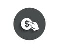 Hold Coin simple icon. Dollar currency.