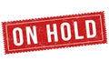 On hold grunge rubber stamp Royalty Free Stock Photo