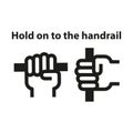 Hold on to the handrail. Hand on the rail. Simple vector illustration on a white background