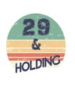 29 and holding retro vintage illustration on white background