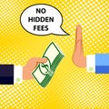 Businessman is refusing ti take a cash. No hidden fees.