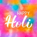 Holi calligraphy hand lettering on colorful watercolor background. Indian Traditional festival of colors. Hindu spring celebration Royalty Free Stock Photo