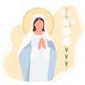 Greeting card. Holiday - Annunciation Virgin Mary. Mother of Jesus pray accepting the good news. Mary and lily. Vector