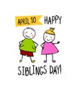 Holiday April 10. Happy Siblings day