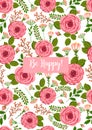 Holiday card Be Happy. Seamless pattern with blooming roses. Vector floral illustration for postcard, poster, fabric Royalty Free Stock Photo