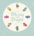 Holiday card design with colorful mittens Merry and Bright