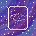 Holiday card for New Year and Christmas. Starry sky in winter, blizzard and snowflakes. Art frame for best wishes.