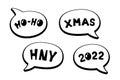 Holiday cartoon comic speech bubble sticker collection with various messages HO-HO, XMAS, HNY, 2022. Merry Christmas and