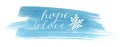 Holiday christmas inscription Hope and love, made hand lettering on blue watercolor background Royalty Free Stock Photo
