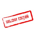 Holiday edition red rubber stamp isolated on. Royalty Free Stock Photo