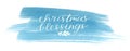 Holiday inscription Christmas blessings, made hand lettering on blue watercolor background Royalty Free Stock Photo