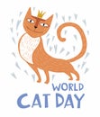 Holiday Poster World Cat Day. Cute stylish painted cat surrounded by love