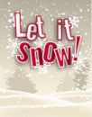 Holiday seasonal theme red text let it snow in front of winter landscape, illustration