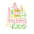 Holidays kids promo sign. Childrens party colorful hand drawn vector Illustration