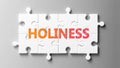 Holiness complex like a puzzle - pictured as word Holiness on a puzzle pieces to show that Holiness can be difficult and needs