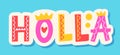 Holla Decorative Lettering Word Typography Sticker Royalty Free Stock Photo