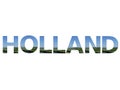 Holland text made with letters of the alphabet with landscape grass, stream and a blue sky