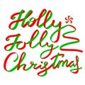 Holly Jolly Christmas calligraphic lettering Royalty Free Stock Photo