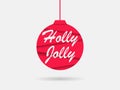 Holly jolly. Greeting card with christmas ball, paper cut style. Vector