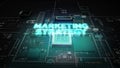 Hologram typo 'Marketing Strategy' on CPU chip circuit, grow artificial intelligence technology.