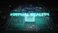 Hologram typo 'VIRTUAL REALITY' on CPU chip circuit, grow artificial intelligence technology.