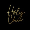 Holy Chic luxury lettering card. Inspirational vector card