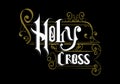 HOLY CROSS lettering custom design Royalty Free Stock Photo