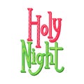 Holy Night. Festive Christmas lettering with decoration. Color calligraphy on white background. Holiday phrase Royalty Free Stock Photo