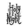 Holy Night. Festive Christmas lettering with ethno decoration. Black tribal calligraphy on white background. Holiday phrase vector Royalty Free Stock Photo