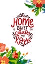 This home is built on chaos and love. Hand drawn lettering typography poster. Vector calligraphy for prints, kids room Royalty Free Stock Photo
