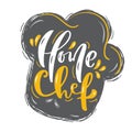 Home Chef calligraphy lettering vector text for food cooking blog kitchen. Hand drawn cute quote design cooking element