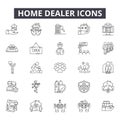 Home dealer line icons for web and mobile design. Editable stroke signs. Home dealer outline concept illustrations