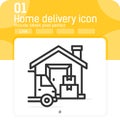 Home delivery icon with line style isolated on white background. Vector illustration home shipping sign symbol icon concept