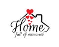 Home full of memories, vector. House illustration with red hearts. Wall art design, artwork, poster design. Home Wall Decor Royalty Free Stock Photo