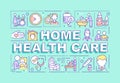 Home health care word concepts turquoise banner Royalty Free Stock Photo