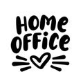 Home office. Text with heart. Stay safe - stay home. Work at home. Coronavirus concept. Royalty Free Stock Photo