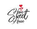 Home sweet house, vector. Wording design, lettering. Scandinavian minimalist poster design, wall art decoration